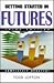 Getting Started in Futures