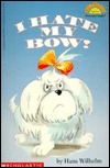 I Hate My Bow! (Paperback)