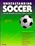 Understanding Soccer: Rules...