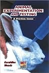 Animal Experimentation and Testing: A Pro/Con Issue