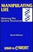 Manipulating Life: Debating the Genetic Revolution