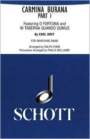 Carmina Burana Part I: for Marching Band - Score and Parts