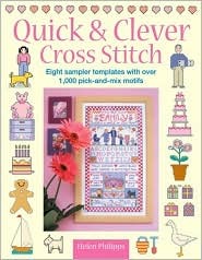 Quick & Clever Cross Stitch: 8 Sampler Templates with Over 1,000 Pick-And-Mix Motifs (Paperback)