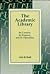 The Academic Library: Its Context, Its Purpose, and Its Operation