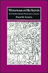 Wondrous in His Saints: Counter-Reformation Propaganda in Bavaria (Volume 17) (Studies on the History of Society and Culture)