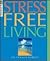 Stress Free Living