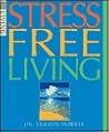 Stress Free Living