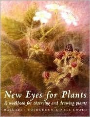 New Eyes for Plants: Workbook for Plant Observation and Drawing (Art and Science)