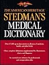 The American Heritage Stedman's Medical Dictionary The American Heritage Stedman's Medical Dictionary