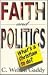 Faith and Politics: What's ...