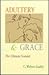 Adultery and Grace: The Ultimate Scandal