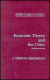 Economic Theory and the Cities (Research in Urban Economics)