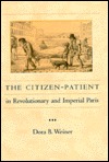 The Citizen-Patient in Revolutionary and Imperial Paris (Hardcover)