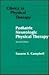 Pediatric Neurologic Physic...