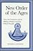 New Order of the Ages: Time, the Constitution, and the Making of Modern American Political Thought (Princeton Legacy Library)