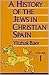 A History of the Jews in Christian Spain, Vol. 1: From the Age of Reconquest to the Fourteenth Century