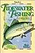 Tidewater Fishing: The Complete Guide to Eastern Virginia Waters