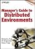 Manager's Guide to Distributed Environments by Richard L. Ptak