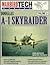 Douglas A-1 Skyraider - War...