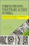 Strengthening Voluntary Action in India: Health- Family Planning, the Environment and Women's Development