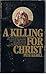 A Killing for Christ