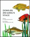 Down by Jim Long's Stage: Rhymes for Children and Young Fish (Hardcover)