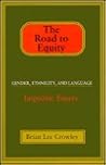 Road to Equity: Gender, Ethnicity, and Language