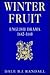 Winter Fruit: English Drama...