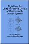 Algorithms for Computer-Aided Design of Multivariable Control Systems (Electrical and Computer Engineering)