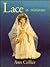 Lace In Miniature by Ann Collier