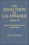 The Evolution of U.S. Finance (Columbia University Seminars) (2 Volumes)
