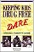 Keeping Kids Drug Free: D.A.R.E. Official Parent's Guide