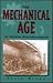 The Mechanical Age: The Industrial Revolution in England (World History Library)