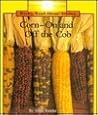 Corn on and Off the Cob (Rookie Read-About Science)