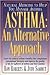 Asthma: An Alternative Approach