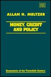 Money, Credit and Policy (Economists of the Twentieth Century series)
