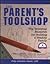 The Parent's Toolshop: The Universal Blueprint for Building a Healthy Family - 25th Anniversary Edition (2020)