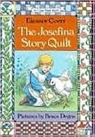 The Josefina Story Quilt by Eleanor Coerr