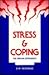 Stress and Coping by D.M. Pestonjee