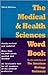 The Medical & Health Sciences Word Book