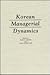 Korean Managerial Dynamics by Hak Chong Lee