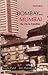 Bombay and Mumbai by Sujata Patel