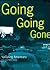 Going Going Gone: Vanishing Americana