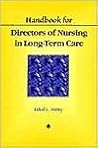 Handbook for Directors of Nursing in Long-Term Care
