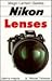 Nikon Lenses by B. Moose Peterson