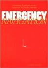 Emergency Navigation: Pathfinding Techniques for the Inquisitive and Prudent Mariner