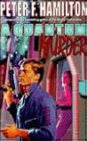 A Quantum Murder by Peter F. Hamilton A Quantum Murder by Peter F. Hamilton