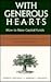 With Generous Hearts: How to Raise Capital Funds for Your Church, Church School, Church Agency, or Regional Church Body