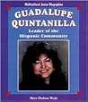 Guadalupe Quintanilla: Leader of the Hispanic Community (Multicultural Junior Biographies)