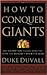 How to Conquer Giants